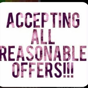 Reasonable OFFERs accepted